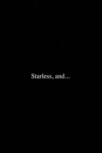 Starless, and...