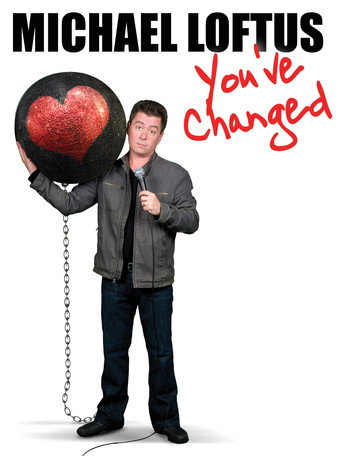 Michael Loftus: You've Changed