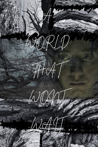 A World That Won't Wait