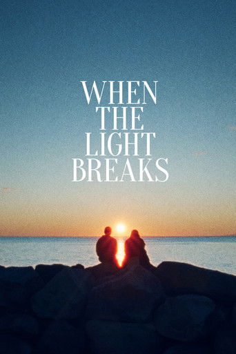 When the Light Breaks