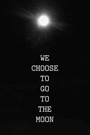 We Choose to Go to the Moon