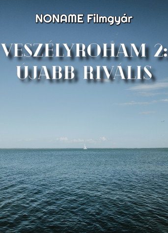 Veszélyroham 2: Újabb Rivális