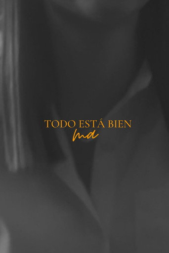 Todo esta bien ma