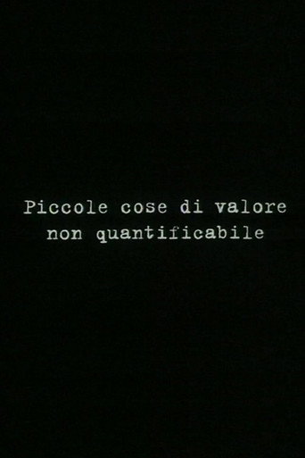 Small things of unquantifiable value