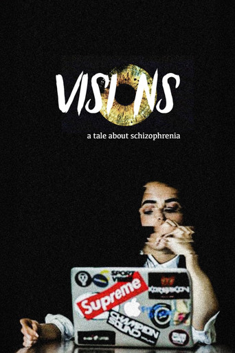 Visions: A tale about Schizophrenia