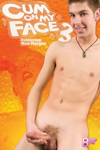 Cum on My Face 3