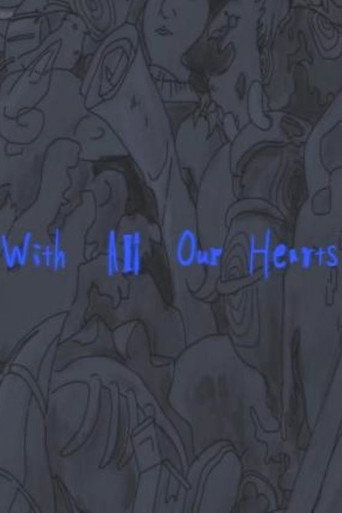 With All Our Hearts