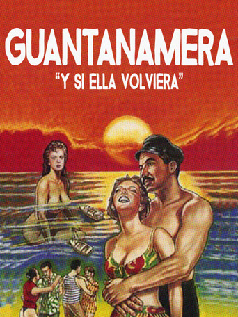 Y si ella volviera (Guantanamera)