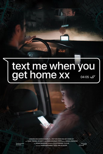 Text me when you get home XX
