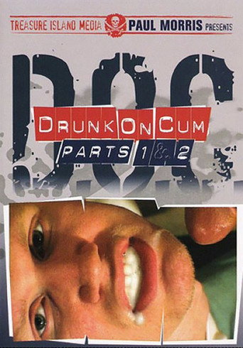 Drunk on Cum 1 & 2