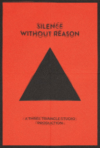 Silence Without Reason