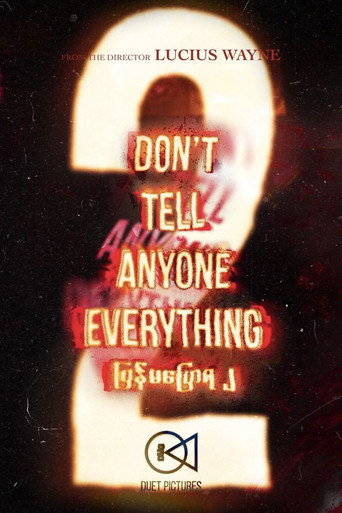 Don’t Tell Anyone Everything