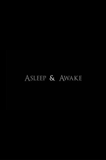 Asleep & Awake