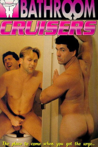 Bathroom Cruisers